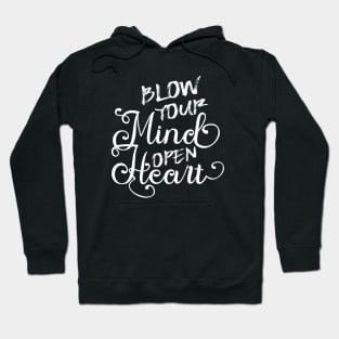 Blow your mind open your heart, Self Worth Hoodie